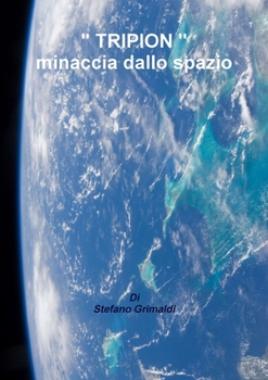 Paperback " TRIPION " minaccia dallo spazio [Italian] Book