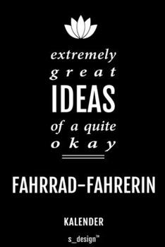 Kalender für Fahrrad-Fahrer / Fahrrad-Fahrerin: Immerwährender Kalender / 365 Tage Tagebuch / Journal [3 Tage pro Seite] für Notizen, Planung / ... Erinnerungen, Sprüche (German Edition)