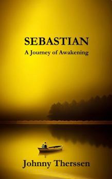 Sebastian: A Journey of Awakening