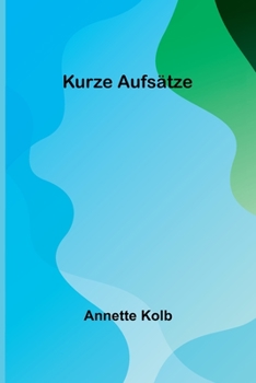 Paperback Kurze Aufsätze [German] Book