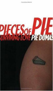 Paperback Pieces of Pie - Surviving Love Book