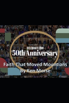 Paperback Faith That Moved Mountains Book