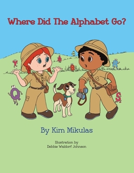 Paperback Where Did The Alphabet Go? Book