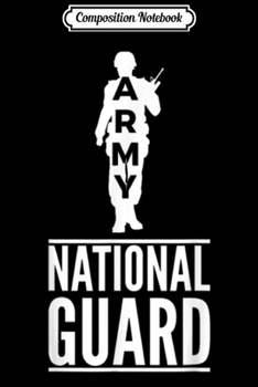 Composition Notebook: Army National Guard Military Birthday  Journal/Notebook Blank Lined Ruled 6x9 100 Pages