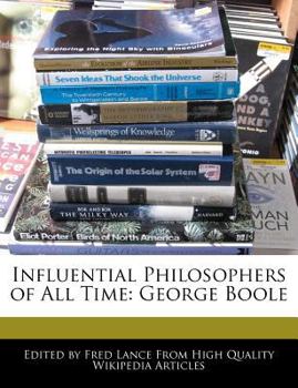 Paperback Influential Philosophers of All Time: George Boole Book