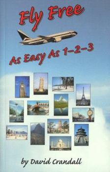 Paperback Fly Free as Easy as 1-2-3 Book