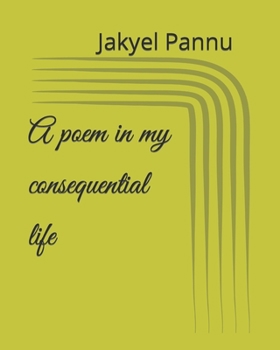 Paperback A poem in my consequential life Book