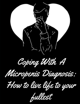 Paperback Coping With A Micropenis Diagnosis Book