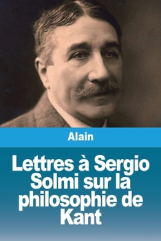 Paperback Lettres à Sergio Solmi sur la philosophie de Kant [French] Book