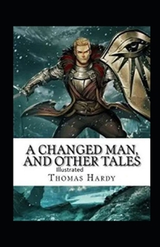Paperback A Changed Man and Other Tales Illustrated Book