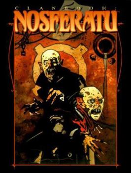 Clanbook: Nosferatu Revised - Book  of the Vampire: The Masquerade Clanbooks