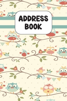 Address Book: Cute Address Book with Alphabetical Organizer, Names, Addresses, Birthday, Phone, Work, Email and Notes (6x9 Size Address Book)