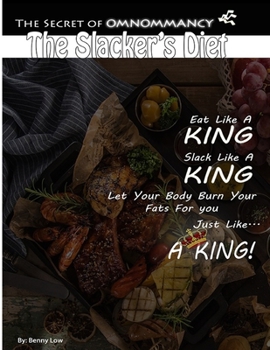Paperback The Slacker's Diet: The Secret of Omnomancy Book