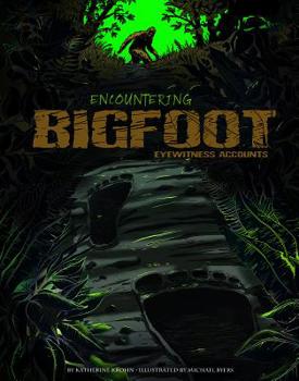 Hardcover Encountering Bigfoot: Eyewitness Accounts Book