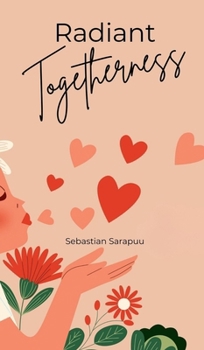 Hardcover Radiant Togetherness Book