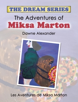 Paperback The Adventures of Miksa Marton: Les Aventures De Miksa Marton Book