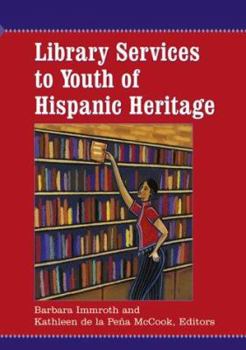 Paperback Library Services to Youth of Hispanic Heritage Book