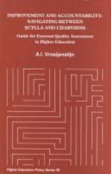 Paperback Improvement and Accountability: Navigating Between Scylla and Charybdis (Higher Education Policy) Book