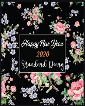 Paperback Happy New Year 2020 Standard Diary: New Year Gift 2020 Christmas Gift 2020 2020 Planner Pretty Simple Planners Botanical Floral Gift For year 2020 Book