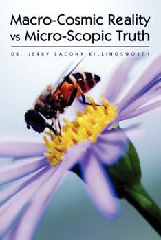 Paperback Macro-Cosmic Reality vs Micro-Scopic Truth Book