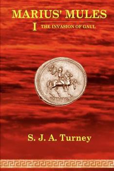 Paperback Marius' Mules I: The Invasion of Gaul Book
