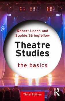 Theatre Studies: The Basics