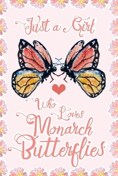 Paperback Butterfly Love: 6" x 9" - 120 Pages Blank Lined Journal Monarch Butterflies and Flowers Gifts for Women and Girls Book