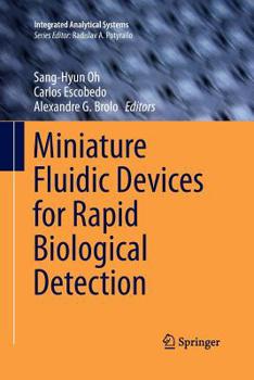 Paperback Miniature Fluidic Devices for Rapid Biological Detection Book