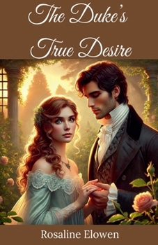 Paperback The Duke's True Desire Book