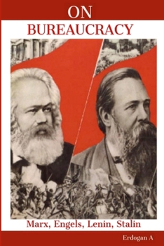 Paperback On Bureaucracy: Marx, Engels, Lenin, Stalin on Bureaucracy Book