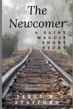 Paperback The Newcomer: A Saint Maggie Short Story Book
