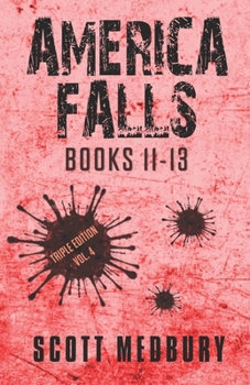 America Falls: Books 11-13 (America Falls: Triple-Edition Volumes)