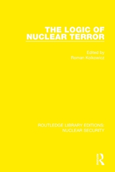 Paperback The Logic of Nuclear Terror Book