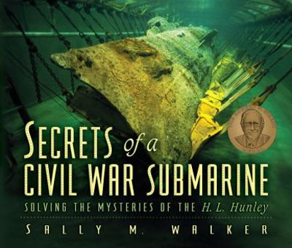 Hardcover Secrets of a Civil War Submarine: Solving the Mysteries of the H.L. Hunley Book