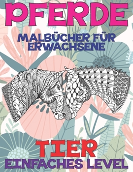 Paperback Malb?cher f?r Erwachsene - Einfaches Level - Tier - Pferde [German] Book