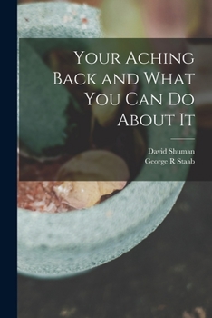 Paperback Your Aching Back and What You Can Do About It Book