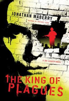 Paperback The King of Plagues: A Joe Ledger Novel Book