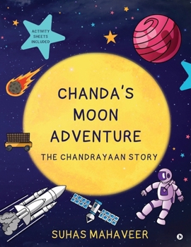 Paperback Chanda's Moon Adventure: The Chandrayaan Story Book