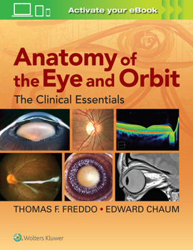 Hardcover Anatomy of the Eye and Orbit: The Clinical Essentials Book