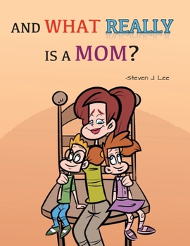 Paperback And What Really Is A Mom? Book