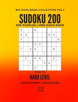 Sudoku 200 Huge Big Book Large Print Hard Level Vol.1: For Sudoku Lovers, Improve Your Mind's Skills Training The Brain With This Smart And Relaxing ... Seniors And Kids. (Sudoku 200 Hard Vol. 1)