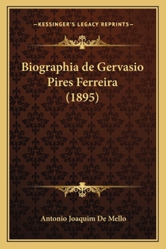 Paperback Biographia de Gervasio Pires Ferreira (1895) [Portuguese] Book