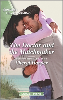 Mass Market Paperback The Doctor and the Matchmaker: A Clean Romance [Large Print] Book