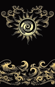 The Sun & Storm - Celestial Style Diary, Journal, and/or Notebook: Perfect Gift for Fans of Astrology, Dark Magic, Fantasy, Mindfulness, Occult, ... Yoga