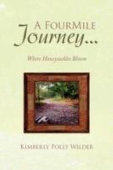 Hardcover A Four Mile Journey... Book