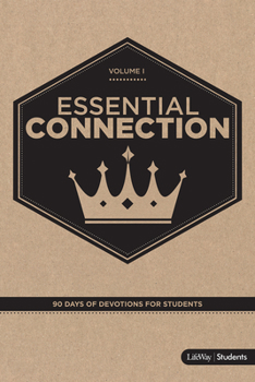 Paperback Essential Connection: 90 Days of Devotions for Students Volume 1: Volume 1 Book