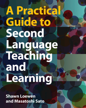 Paperback A Practical Guide to Second Language Teaching and Learning Book