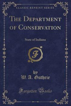 The Department of Conservation: State of Indiana