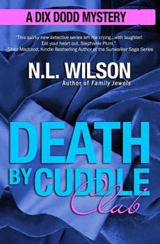 Paperback Death by Cuddle Club: A Dix Dodd Mystery Book