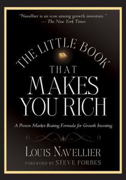 Hardcover The Little Book That Makes You Rich: A Proven Market-Beating Formula for Growth Investing Book